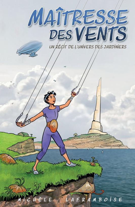Maîtresse des vents, Un récit de l'univers des Jardiniers