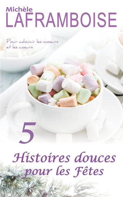 5 Histoires douces pour les Fêtes