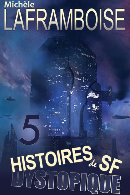 5 Histoires de SF dystopique