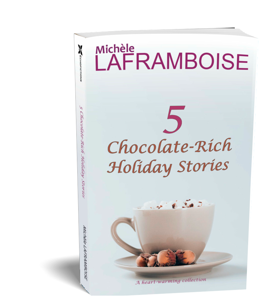 Book cover of '5 Chocolate-Rich Holiday Stories' by Michèle Laframboise with a cup of cocoa and cookies on a white background.