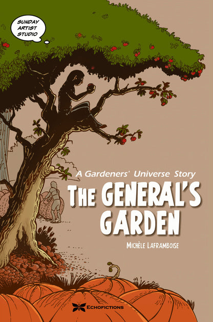 The General's Garden - A Story of the Gardeners' Universe