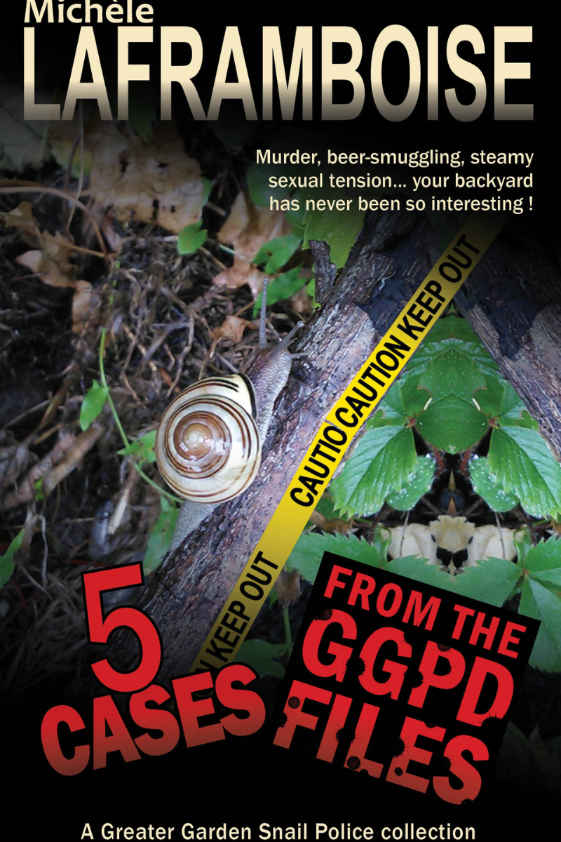 Book cover of '5 Cases from the GGPD Files' by Michele Laframboise with a forest background, a snail and police tape.