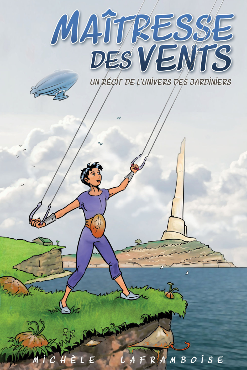 Maîtresse des vents, Un récit de l'univers des Jardiniers