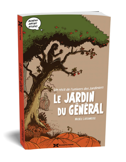 Le jardin du général - Un récit de l'univers des Jardiniers