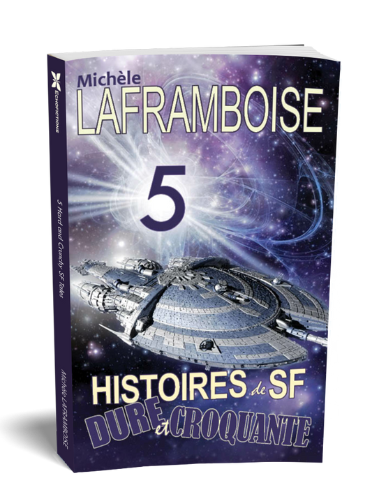 5 Histoires de SF dure et croquante